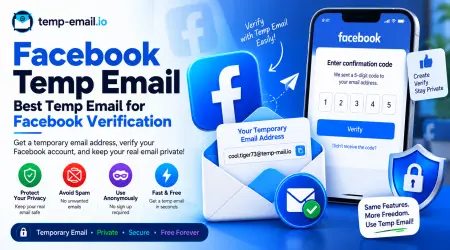 Facebook Temp Email – Best Temp Email for Facebook Verification